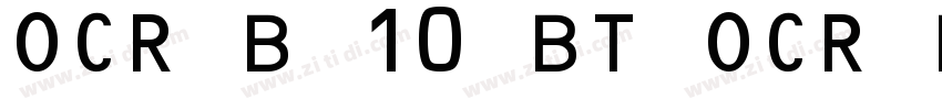 OCR B 10 BT OCR B字体转换